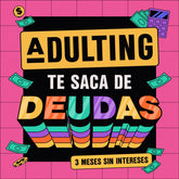 GRABACIÓN ADULTING TE SACA DE DEUDAS! 2025