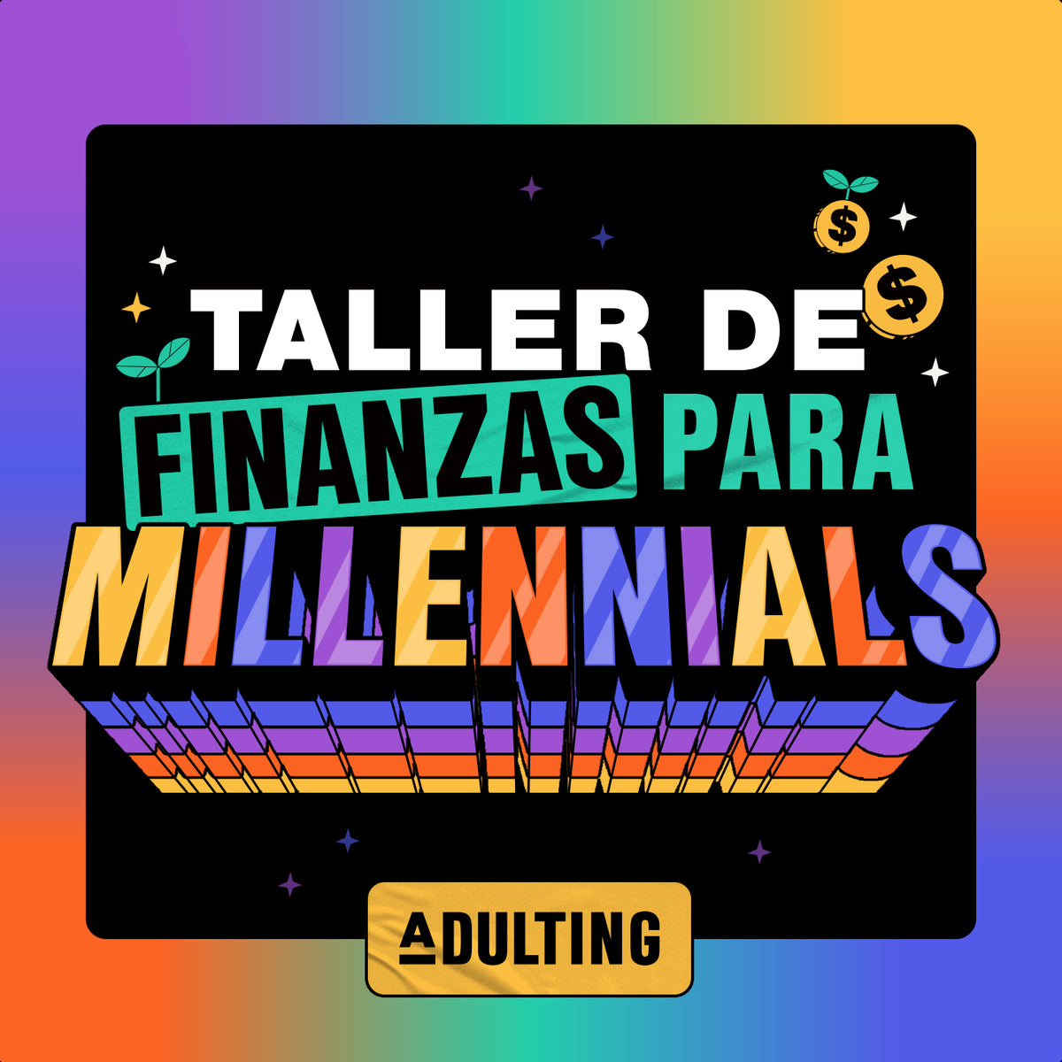 TALLER DE FINANZAS PARA MILLENNIALS 28 FEB