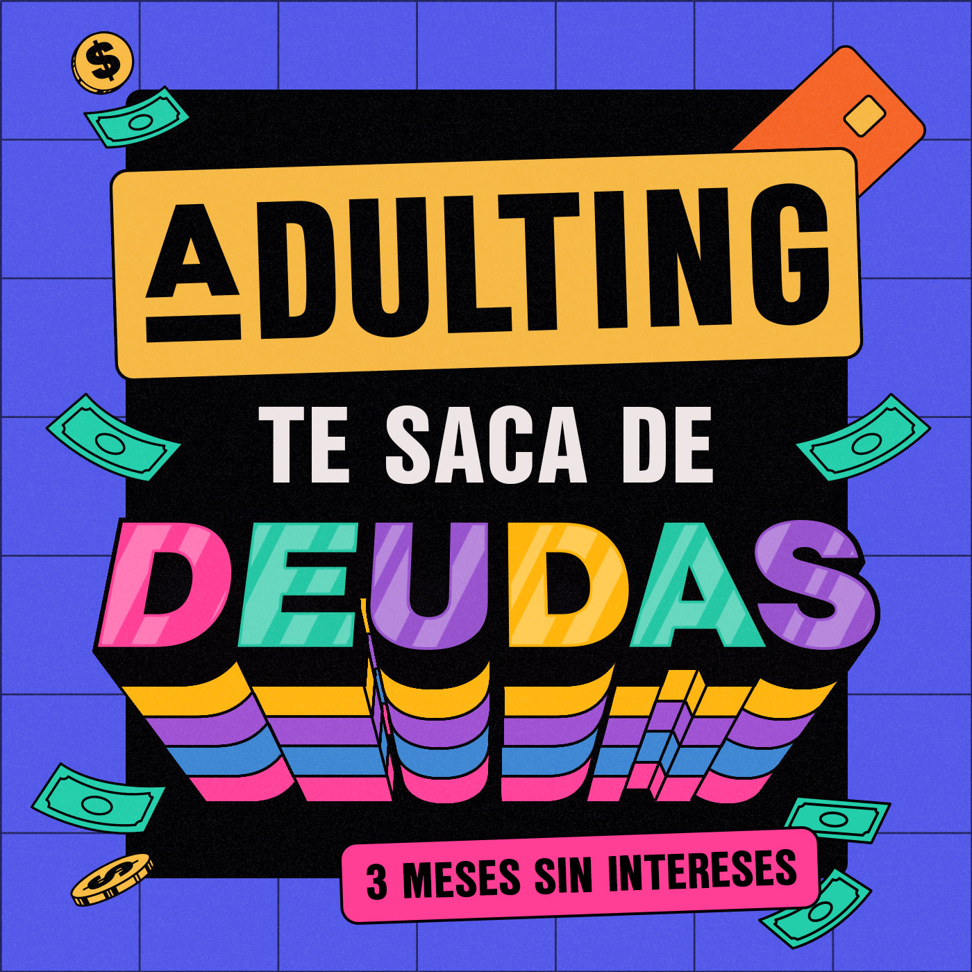 ADULTING TE SACA DE DEUDAS! 2026